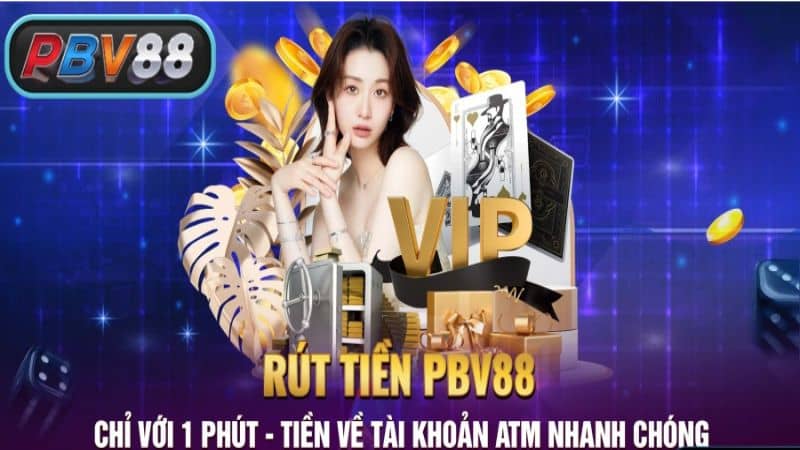 Hướng dẫn rút tiền PBV88 qua ngân hàng chỉ trong 1 phút Hướng dẫn rút tiền PBV88 qua ngân hàng chỉ trong 1 phút