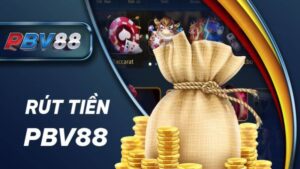 Rút Tiền PBV88
