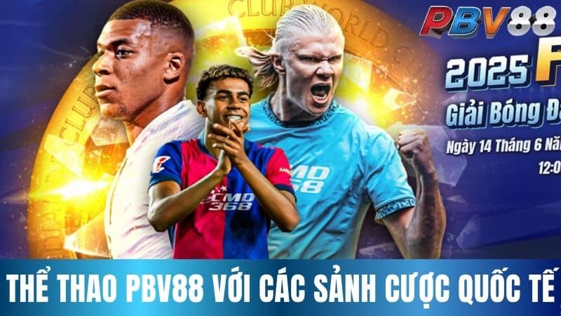 Thể thao tại PBV88 có nhiều sảnh cược lớn Thể thao tại PBV88 có nhiều sảnh cược lớn